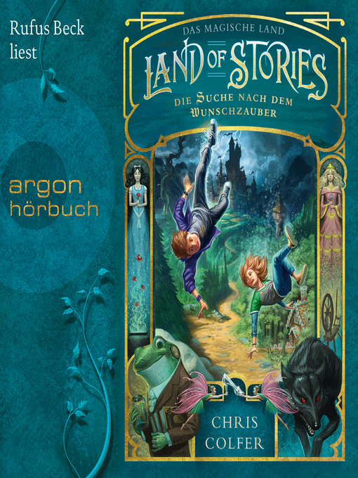 Title details for Land of Stories--Das magische Land--Die Suche nach dem Wunschzauber by Chris Colfer - Available
